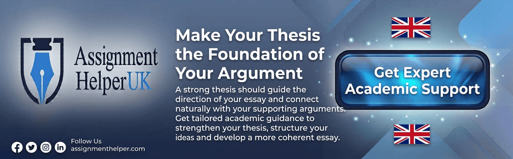 A strong thesis should guide the direction of your essay and connect naturally with your supporting arguments. Get tailored academic guidance to strengthen your thesis, structure your ideas and develop a more coherent essay.